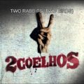 Two Rabbits (2012)